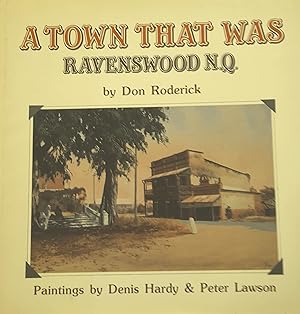 A Town That Was Ravenswood N.Q.