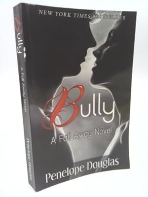 Bild des Verkufers fr Bully: A Fall Away Novel zum Verkauf von ThriftBooksVintage