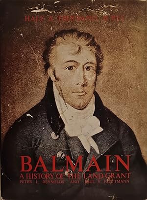 Half a Thousand Acres: Balmain, a History of the Land Grant.