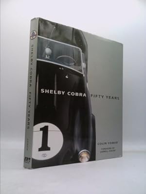 Bild des Verkufers fr Shelby Cobra Fifty Years zum Verkauf von ThriftBooksVintage