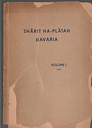 Bild des Verkufers fr SHARIT HA-PLATAH BAVARIA Volume I 1945 zum Verkauf von Meir Turner