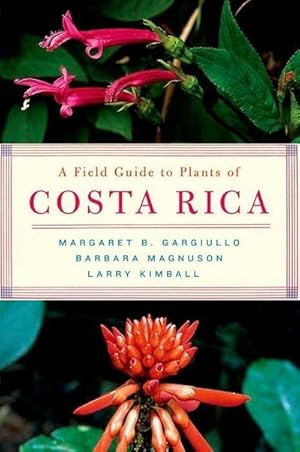 Seller image for A Field Guide to Plants of Costa Rica for sale by BuchWeltWeit Ludwig Meier e.K.