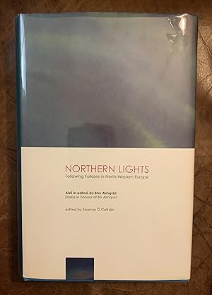 Seller image for Northern Lights Following Folklore in North-Western Europe, Essays for sale by Three Geese in Flight Celtic Books