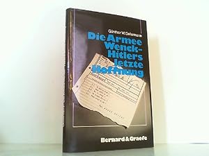 Bild des Verkufers fr Die Armee Wenck - Hitlers letzte Hoffnung. Aufstellung, Einsatz und Ende der 12. deutschen Armee im Frhjahr 1945. zum Verkauf von Antiquariat Ehbrecht - Preis inkl. MwSt.