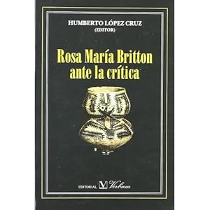 Imagen del vendedor de ROSA MARA BRITTON ANTE LA CRTICA. LITERATURA PANAMEA a la venta por URBANO LIBROS