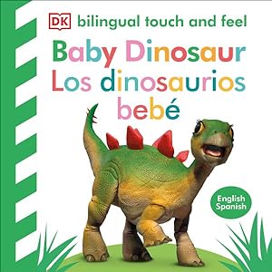 Immagine del venditore per Baby Touch and Feel Baby Dinosaur / Los dinosaurios beb -Language: spanish venduto da GreatBookPrices