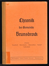 Chronik der Gemeinde Brunsbrock. Ortsteile Brunsbrock, Klein-Linteln, Schmomühlen, Huxhall, Kohle...