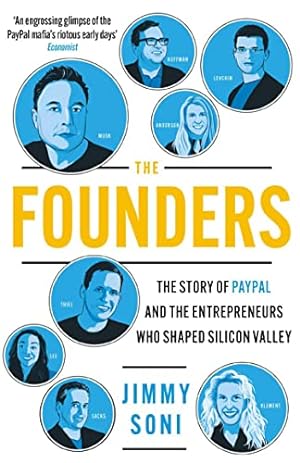 Bild des Verkufers fr The Founders: Elon Musk, Peter Thiel and the Story of PayPal zum Verkauf von WeBuyBooks