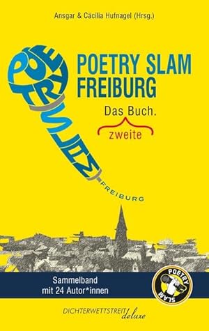 Image du vendeur pour Poetry Slam Freiburg mis en vente par BuchWeltWeit Ludwig Meier e.K.