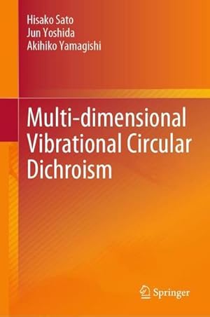 Imagen del vendedor de Multi-Dimensional Vibrational Circular Dichroism a la venta por BuchWeltWeit Ludwig Meier e.K.