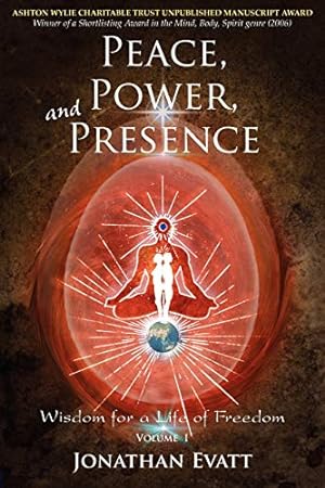 Seller image for Peace, Power, and Presence: A Guide to Self Empowerment, Inner Peace, and Spiritual Enlightenment (Wisdom for a Life of Freedom) for sale by WeBuyBooks