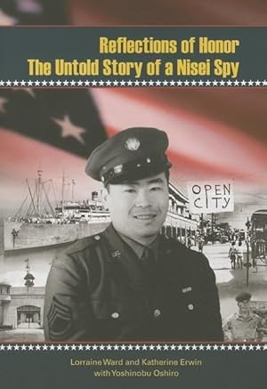 Immagine del venditore per Reflections of Honor: The Untold Story of a Nisei Spy venduto da moluna