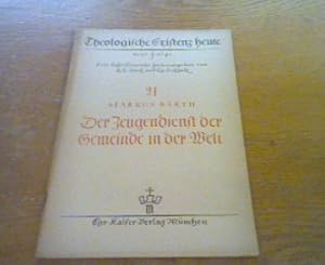 Imagen del vendedor de Der Zeugendienst der Gemeinde in der Welt Theologische Existenz heute-neue Folge 21 a la venta por ANTIQUARIAT FRDEBUCH Inh.Michael Simon