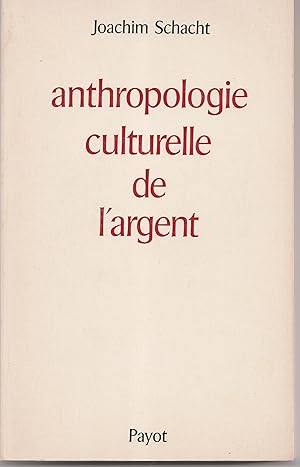 Image du vendeur pour Anthropologie culturelle de l'argent. Le masque mortuaire de Dieu mis en vente par Librairie Franoise Causse