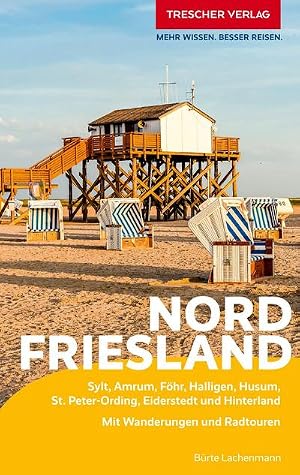 Bild des Verk�ufers f�r TRESCHER Reisef�hrer Nordfriesland : Sylt, Amrum, F�hr, Halligen, Husum, St. Peter-Ording, Eiderstedt und Hinterland. Mit Wanderungen und Radtouren zum Verkauf von AHA-BUCH GmbH