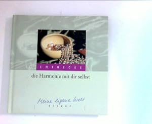 Seller image for Entdecke die Harmonie mit dir selbst ; (Meine eigene Welt) for sale by ANTIQUARIAT FRDEBUCH Inh.Michael Simon