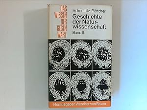 Imagen del vendedor de Das Wissen der Gegenwart : Geschichte der Naturwissenschaft Band II a la venta por ANTIQUARIAT FRDEBUCH Inh.Michael Simon