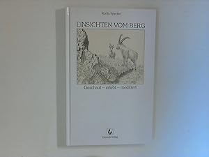 Imagen del vendedor de Einsichten vom Berg : Geschaut - erlebt - meditiert a la venta por ANTIQUARIAT FRDEBUCH Inh.Michael Simon