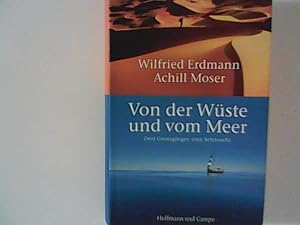 Seller image for Von der Wste und vom Meer: Zwei Grenzgnger, eine Sehnsucht (Wahre Geschichten) for sale by ANTIQUARIAT FRDEBUCH Inh.Michael Simon
