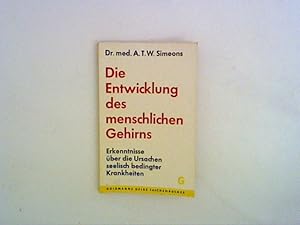 Bild des Verkufers fr Die Entwicklung des menschlichen Gehirns zum Verkauf von ANTIQUARIAT FRDEBUCH Inh.Michael Simon