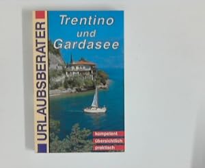 Bild des Verkufers fr Trentino und Gardasee : Verona - Vicenza - Brescia. Text:, Urlaubsberater zum Verkauf von ANTIQUARIAT FRDEBUCH Inh.Michael Simon