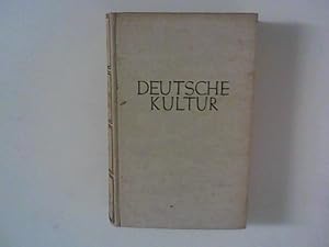 Bild des Verkufers fr Deutsche Kultur : Eine geistesgeschichtliche Fibel zum Verkauf von ANTIQUARIAT FRDEBUCH Inh.Michael Simon
