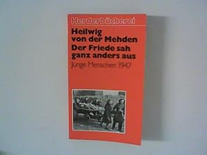 Seller image for Der Friede sah ganz anders aus : Junge Menschen 1947. for sale by ANTIQUARIAT FRDEBUCH Inh.Michael Simon