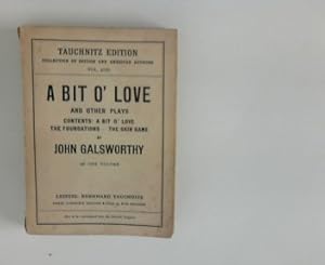 Seller image for A bit o love and other plays Tauchnitz Edition ; Vol. 4539 for sale by ANTIQUARIAT FRDEBUCH Inh.Michael Simon