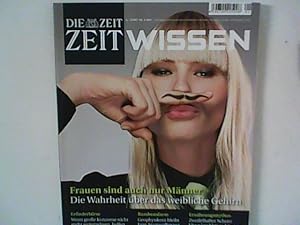 Bild des Verkufers fr ZEITWISSEN - Frauen sind auch nur Mnner: Die Wahrheit ber das weibliche Geschlecht. Nr. 1. 2007, Themen: tzis Zahnbrste - Bombenalarm - Ernhrungsmythos zum Verkauf von ANTIQUARIAT FRDEBUCH Inh.Michael Simon