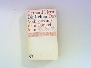 Seller image for Die Kelten: das Volk, das uas dem Dunkel kam for sale by ANTIQUARIAT FRDEBUCH Inh.Michael Simon