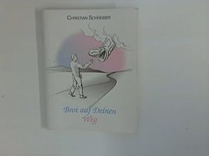 Bild des Verkufers fr Brot auf Deinen Weg : Eine Hilfe fr Deinen Alltag. zum Verkauf von ANTIQUARIAT FRDEBUCH Inh.Michael Simon