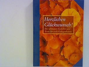 Seller image for Herzlichen Glckwunsch! : die schnsten Gedichte und Texte fr viele Gelegenheiten for sale by ANTIQUARIAT FRDEBUCH Inh.Michael Simon