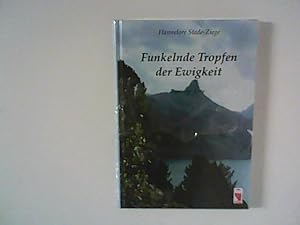 Seller image for Funkelnde Tropfen der Ewigkeit : lyrische Texte. for sale by ANTIQUARIAT FRDEBUCH Inh.Michael Simon