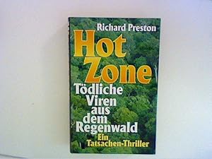 Seller image for Hot Zone Tdliche Viren aus dem Regenwald Ein Tatsachen-Thriller for sale by ANTIQUARIAT FRDEBUCH Inh.Michael Simon