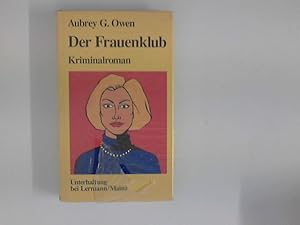 Bild des Verkufers fr Der Frauenklub : Kriminalroman. zum Verkauf von ANTIQUARIAT FRDEBUCH Inh.Michael Simon