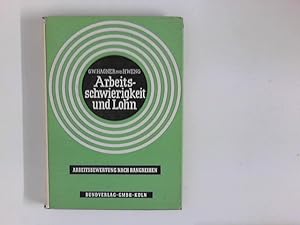 Seller image for Arbeitsschwierigkeit und Lohn : Arbeitsbewertung nach Rangreihen for sale by ANTIQUARIAT FRDEBUCH Inh.Michael Simon