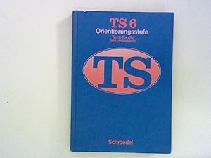 Immagine del venditore per TS - Texte fr die Sekundarstufe - Ausgabe fr die Orientierungsstufe/Frderstufe 6. Jahrgangsstufe venduto da ANTIQUARIAT FRDEBUCH Inh.Michael Simon