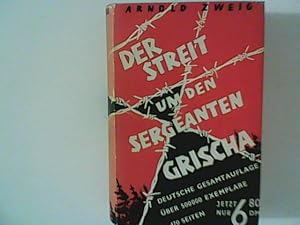 Bild des Verkufers fr Der Streit Um Den Sergeanten Grischa. Roman. zum Verkauf von ANTIQUARIAT FRDEBUCH Inh.Michael Simon