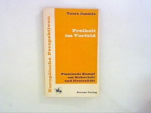 Bild des Verkufers fr Freiheit im Vorfeld : Finnlands Kampf um Sicherheit und Neutralitt. zum Verkauf von ANTIQUARIAT FRDEBUCH Inh.Michael Simon