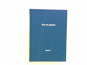 Image du vendeur pour Was wir glauben Bd. II Vereinugung der Apostolischen Gemeinden mis en vente par ANTIQUARIAT FRDEBUCH Inh.Michael Simon