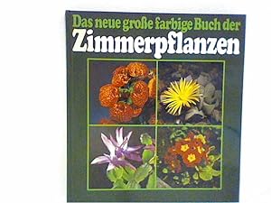 Bild des Verkufers fr Das groe farbige Buch der Zimmerpflanzen zum Verkauf von ANTIQUARIAT FRDEBUCH Inh.Michael Simon