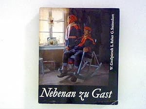 Seller image for Nebenan Zu Gast. for sale by ANTIQUARIAT FRDEBUCH Inh.Michael Simon