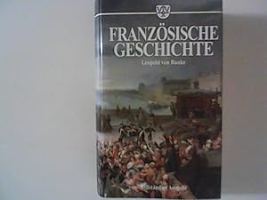 Imagen del vendedor de Franzsische Geschichte: Band 1 und 2 im einem Band. Hrsg. von Willy Andreas a la venta por ANTIQUARIAT FRDEBUCH Inh.Michael Simon