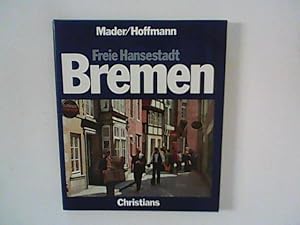 Bild des Verkufers fr Bremen : Stadt am Strom. Gesamtgestaltung u. Farbfotos: Richard E. Mader. Text: Hans-Christoph Hoffmann zum Verkauf von ANTIQUARIAT FRDEBUCH Inh.Michael Simon