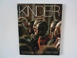 Bild des Verkufers fr Kinder : Schicksale aus der Dritten Welt ; 12 Reportagen ber Kinder in Asien, Afrika und Lateinamerika, die selbst in Slums und Lumpen lcheln. zum Verkauf von ANTIQUARIAT FRDEBUCH Inh.Michael Simon