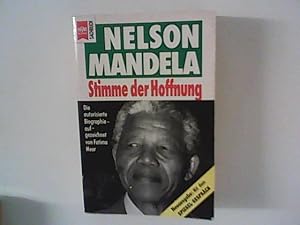 Bild des Verkufers fr Nelson Mandela : Stimme der Hoffnung ; Die autorisierte Biographie. Aus dem Engl. von Volker Nhring und Wolf Jakoby. zum Verkauf von ANTIQUARIAT FRDEBUCH Inh.Michael Simon