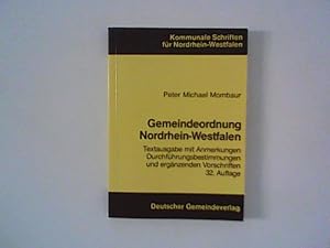 Bild des Verkufers fr Gemeindeordnung Nordrhein-Westfalen : in der Fassung der Neubekanntmachung vom 13. August 1984 ; Textausgabe mit Anmerkungen, Durchfhrungsbestimmungen und ergnzenden Rechts- und Verwaltungsvorschriften. Kommunale Schriften fr Nordrhein-Westfalen ; 1 zum Verkauf von ANTIQUARIAT FRDEBUCH Inh.Michael Simon