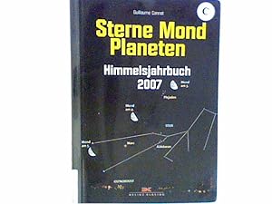 Bild des Verkufers fr Sterne - Mond - Planeten: Himmelsjahrbuch 2007 zum Verkauf von ANTIQUARIAT FRDEBUCH Inh.Michael Simon