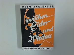 Bild des Verkufers fr Zwischen Eider und Wiedau : Heimatkalender fr Nordfriesland 1980 zum Verkauf von ANTIQUARIAT FRDEBUCH Inh.Michael Simon