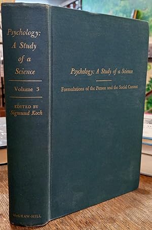 Psychology: A Study of a Science - Study I: Conceptual and Systematic, Volume 3: Formulations of ...